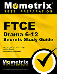 FTCE Drama 6-12 Secrets Study Guide