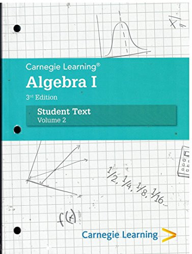 Carnegie Learning Algebra 1 Student Text Volume 2