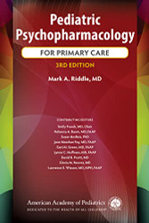 Pediatric Psychopharmacology for Primary Care