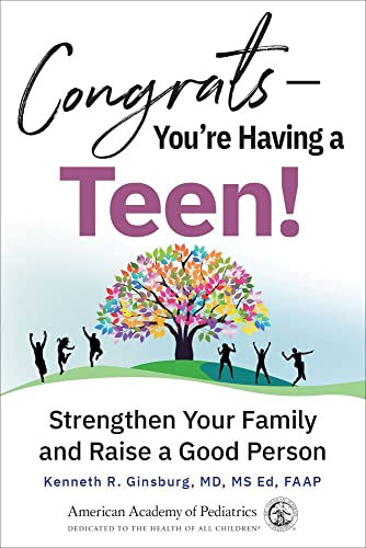 Congrats - You're Having a Teen! Strengthen Your Family and Raise a