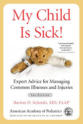 My Child Is Sick! Expert Advice for Managing Common Illnesses