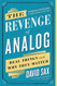 Revenge of Analog: Real Things and Why They Matter
