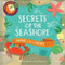 Secrets of the Seashore (Shine-A-Light Book)