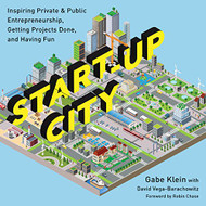 Start-Up City: Inspiring Private and Public Entrepreneurship Getting