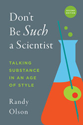 Don't Be Such a Scientist