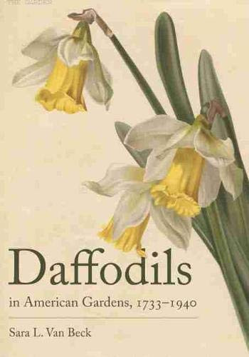 Daffodils in American Gardens 1733-1940