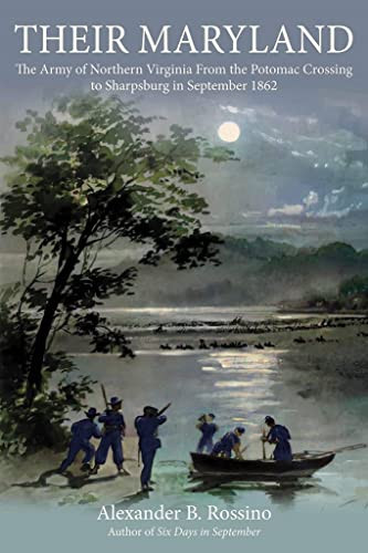 Their Maryland: The Army of Northern Virginia From the Potomac