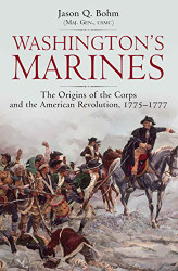 Washington's Marines: The Origins of the Corps and the American