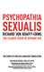 Psychopathia Sexualis: The Classic Study of Deviant Sex
