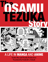 Osamu Tezuka Story: A Life in Manga and Anime