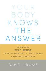 Your Body Knows the Answer