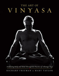 Art of Vinyasa: Awakening Body and Mind through the Practice