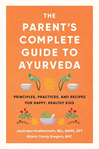 Parent's Complete Guide to Ayurveda