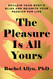 Pleasure Is All Yours