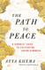 Path to Peace: A Buddhist Guide to Cultivating Loving-Kindness