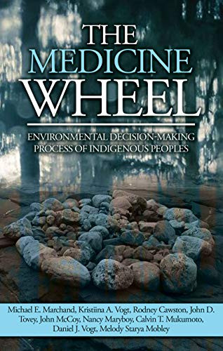 Medicine Wheel: Environmental Decision-Making Process