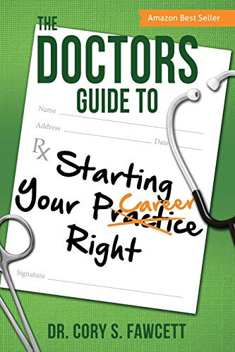 Doctors Guide to Starting Your Practice Right