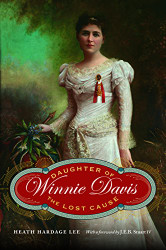 Winnie Davis: Daughter of the Lost Cause