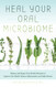 Heal Your Oral Microbiome