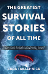 Greatest Survival Stories of All Time