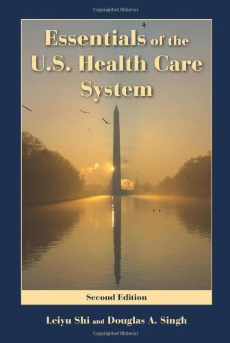 Essentials Of The Us Health Care System