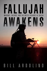 Fallujah Awakens: Marines Sheikhs and the Battle Against al Qaeda