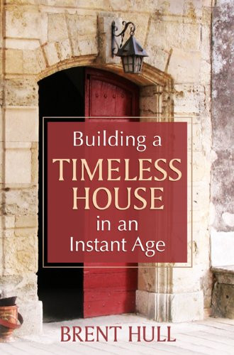 Building a Timeless House in an Instant Age