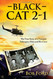 Black Cat 2-1: The True Story of a Vietnam Helicopter Pilot and His
