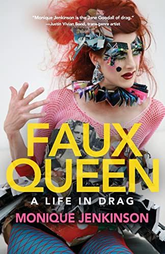 Faux Queen: A Life in Drag