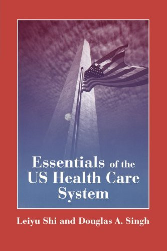 Essentials Of The US Health Care System