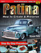 Patina: How to Create & Preserve (Performance How-to)