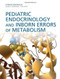 Pediatric Endocrinology And Inborn Errors Of Metabolism