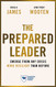 Prepared Leader: Emerge from Any Crisis More Resilient Than