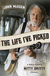 Life I've Picked: A Banjo Player's Nitty Gritty Journey