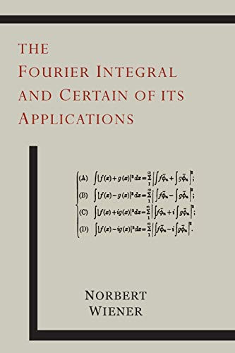 Fourier Integral and Certain of Its Applications
