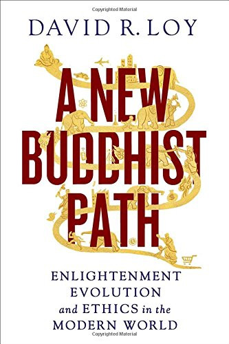 New Buddhist Path: Enlightenment Evolution and Ethics