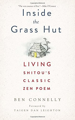 Inside the Grass Hut: Living Shitou's Classic Zen Poem