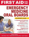 First Aid For The Emergency Medicine Oral Boards