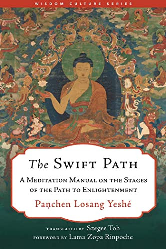 Swift Path: A Meditation Manual on the Stages of the Path