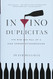 In Vino Duplicitas: The Rise and Fall of a Wine Forger Extraordinaire