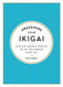 Awakening Your Ikigai