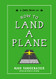 How to Land a Plane