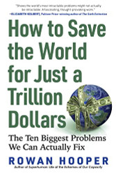 How to Save the World for Just a Trillion Dollars