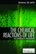 Chemical Reactions of Life: From Metabolism to Photosynthesis