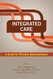 Integrated Care: A Guide for Effective Implementation