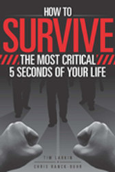 How to Survive the Most Critical 5 Seconds of Your Life