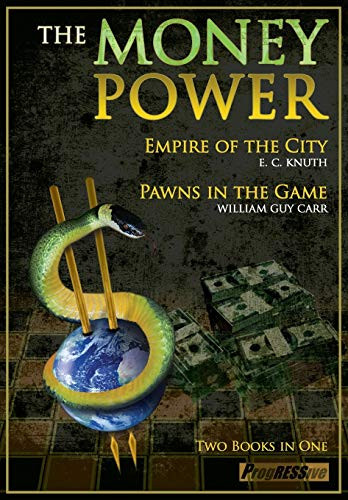 Money Power: Pawns in the Game and Empire of the City - Two Books