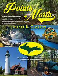 Points North: Discover Hidden Campgrounds Natural Wonders