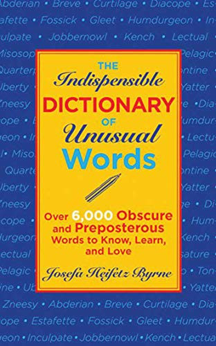 Indispensable Dictionary of Unusual Words