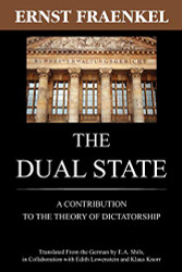 Dual State: A Contribution to the Theory of Dictatorship